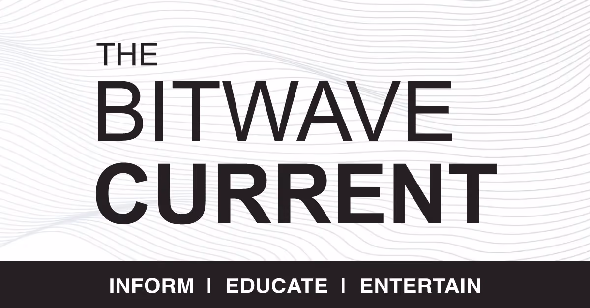The Bitwave Current 🌊 May 2024