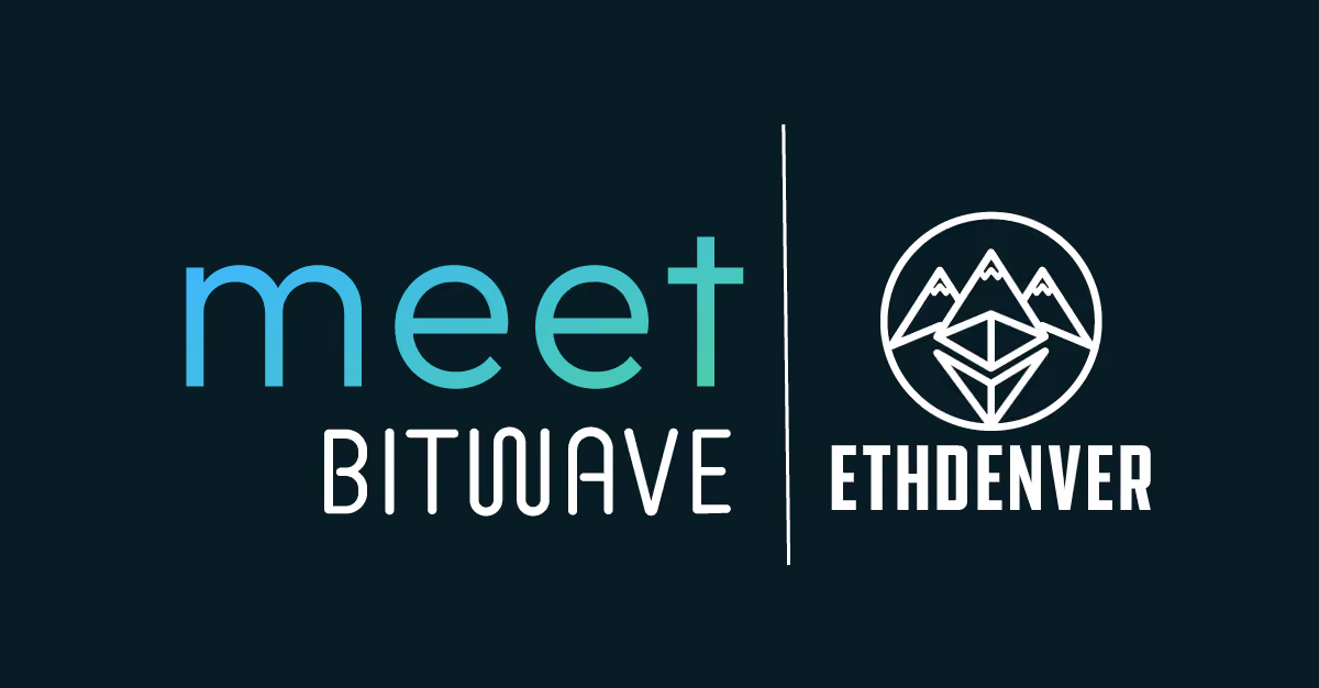 Bitwave @ETH Denver! Meet Us in the Mile-High City