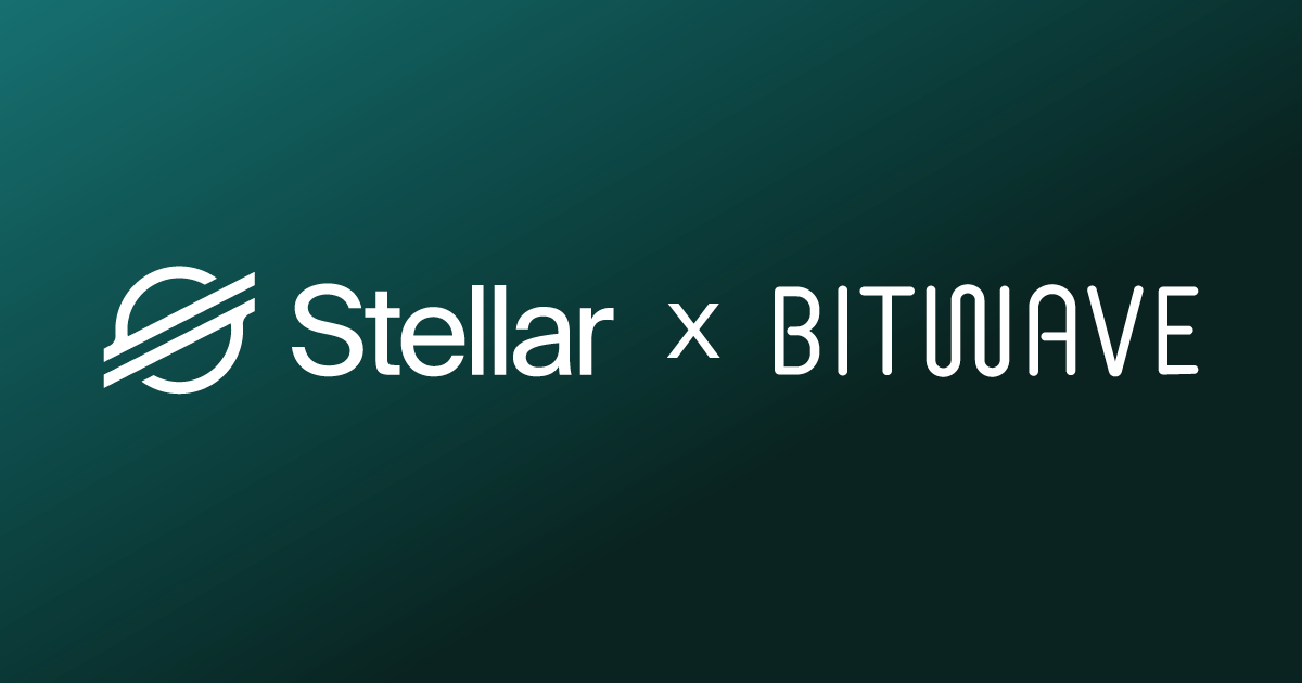 Bitwave and Stellar: Enabling Custodial & On-Chain Payments for Enterprises
