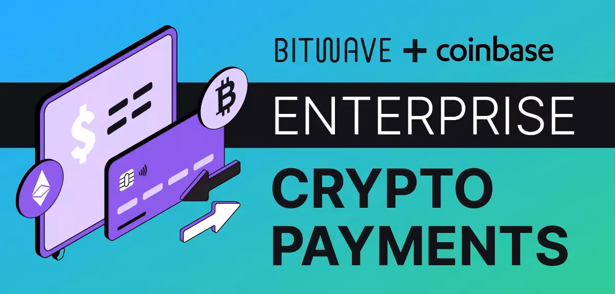 Bitwave Integrates with Coinbase Prime to Revolutionize Crypto Payment Industry