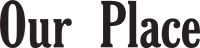 our-place-logo