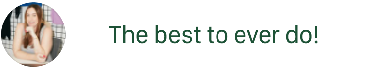 Profile photo of a woman with long brown hair resting her chin on her hand next to a speech bubble saying, 'The best to ever do!'