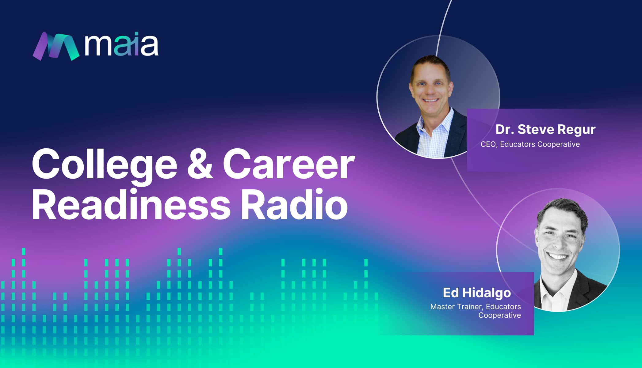 Career-Connected Learning in Every Classroom with Dr. Steve Regur and Ed Hidalgo 