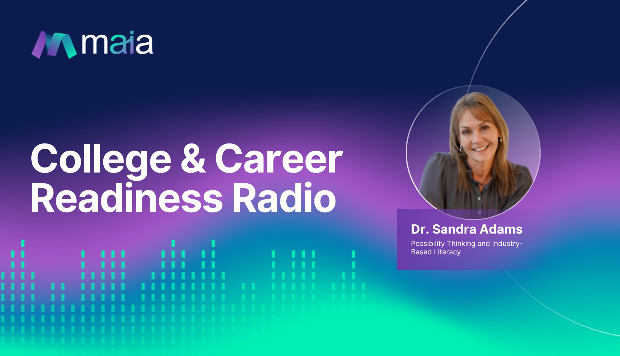 Possibility Thinking and Industry-Based Literacy with Dr. Sandra Adams