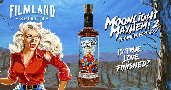 Filmland Spirits Online Whiskey Shop Featuring Moonlight Mayhem! 2
