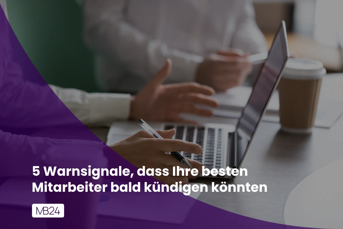Top-Talente drohen zu kündigen – 5 Warnsignale, die Sie jetzt kennen müssen