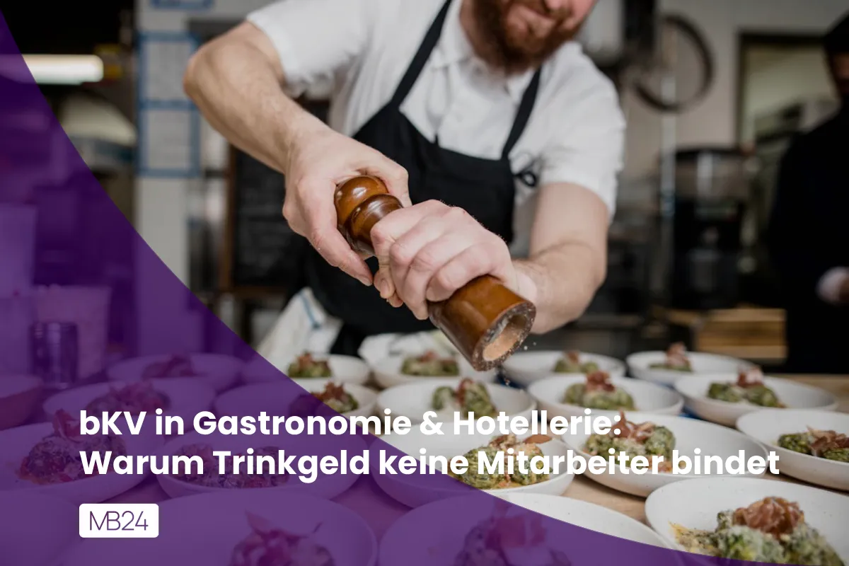 bKV in Gastronomie & Hotellerie: Warum Trinkgeld keine Mitarbeiter bindet
