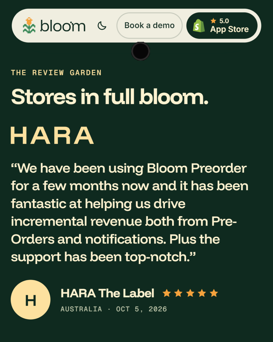 Bloom homepage: Your best seller is sold out. Now it's pre-orders, beside a HARA product page with a Pre-order button