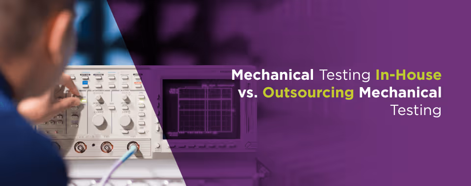 outsourcing mechanical testing