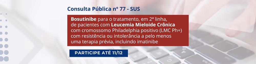Está aberta na CONITEC a Consulta Pública nº 77...