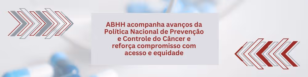 A Associação Brasileira de Hematologia, Hemoterapia e Terapia Celular (ABHH) mantém-se atenta