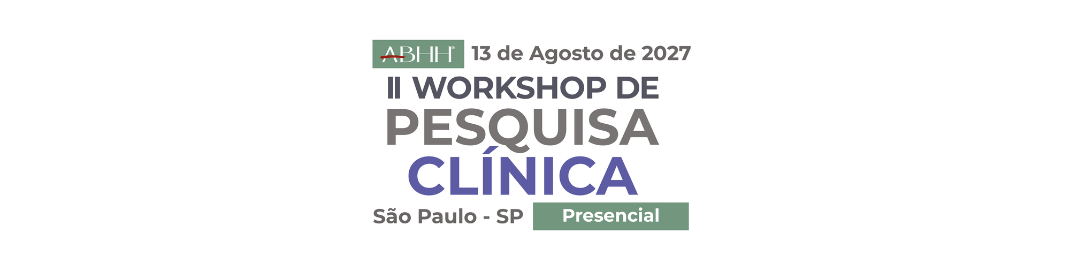 II Workshop de Pesquisa Clínica da ABHH
