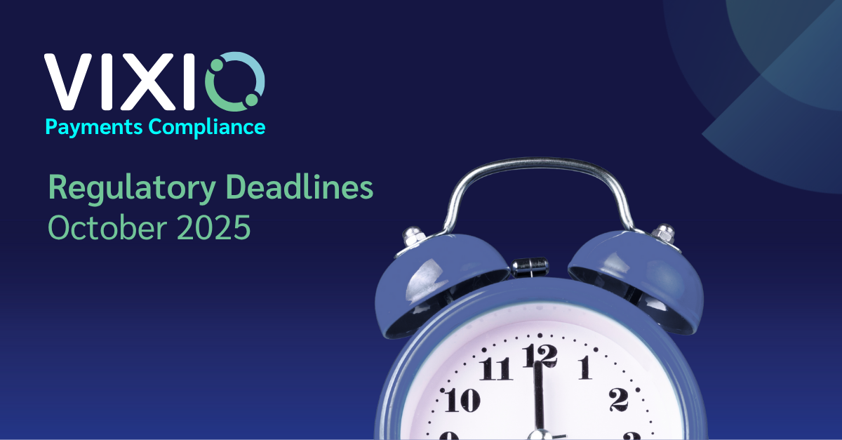 Payments Regulatory Deadlines to Watch in October 2025