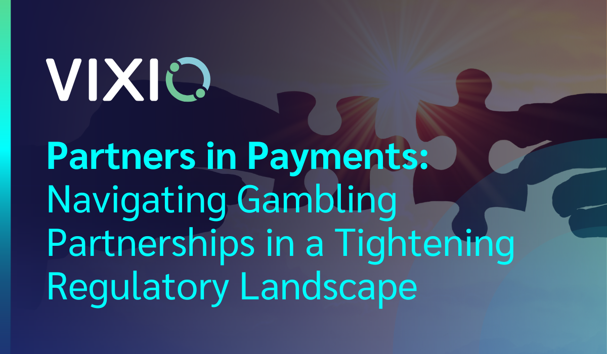 Partners in Payments: Navigating Gambling Partnerships in a Tightening Regulatory Landscape