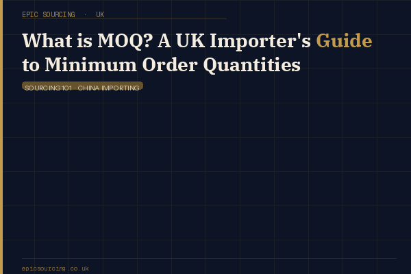 UK importer reviewing minimum order quantity paperwork from a Chinese manufacturer, with product samples on a desk
