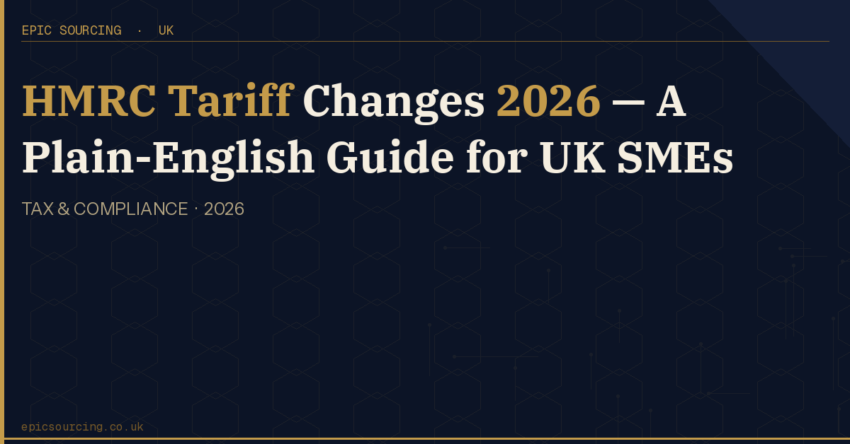 UK customs and tariff documents on a desk — HMRC tariff changes 2026 guide for British importers