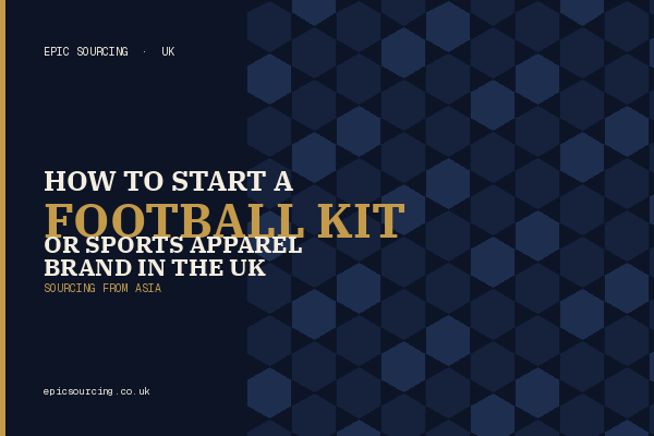 UK entrepreneur holding custom football kit samples sourced from China