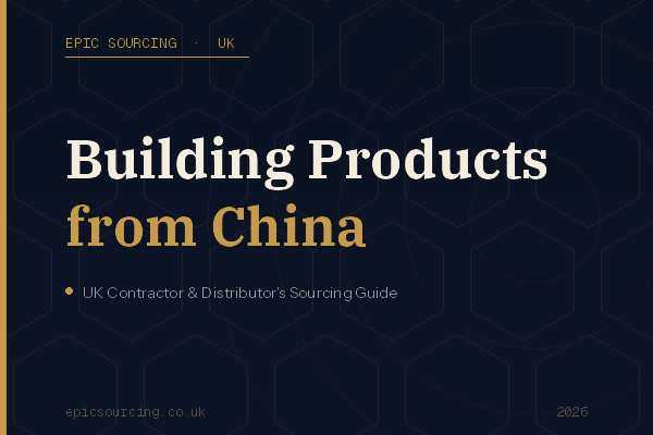 UK contractor reviewing product samples sourced from China with Epic Sourcing bilingual team