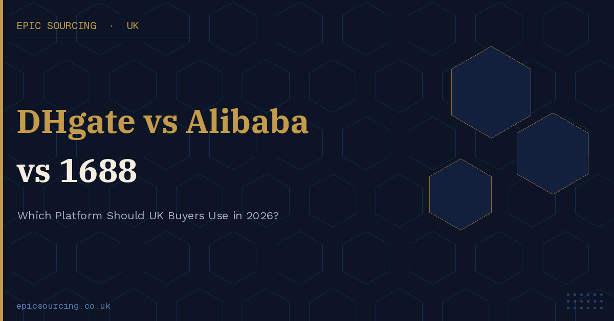 Side-by-side comparison of DHgate, Alibaba and 1688.com sourcing platforms for UK importers in 2026