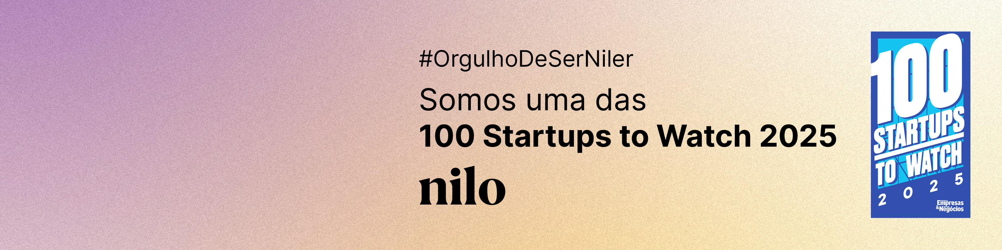 Somos uma das 100 Startups to Watch 2025