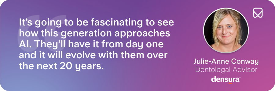 Quote from Julie-Ann Conway on how fascinating it will be to see a new generation of dentists approach AI