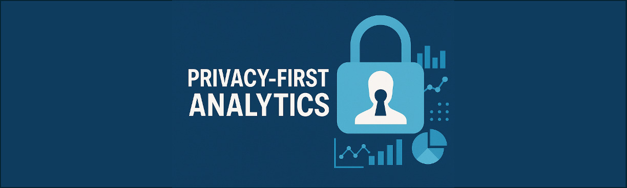 What Is Privacy-First Analytics?
