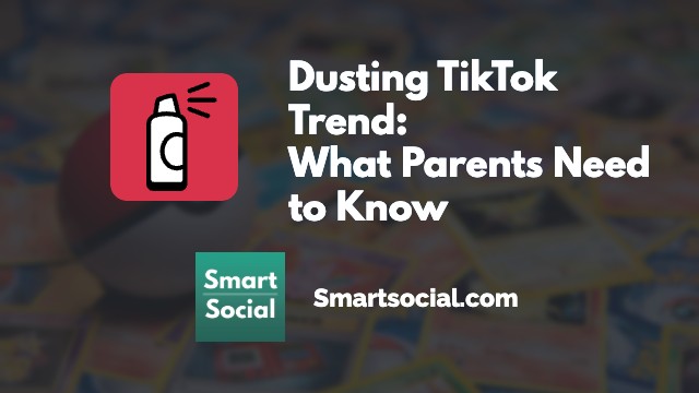 Desempolvando la tendencia de TikTok: lo que los padres deben saber por SmartSocial.com