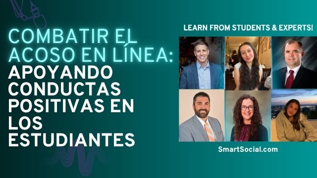Combatir el acoso en línea: apoyar el comportamiento positivo de los estudiantes en el campus y en el hogar por SmartSocial.com