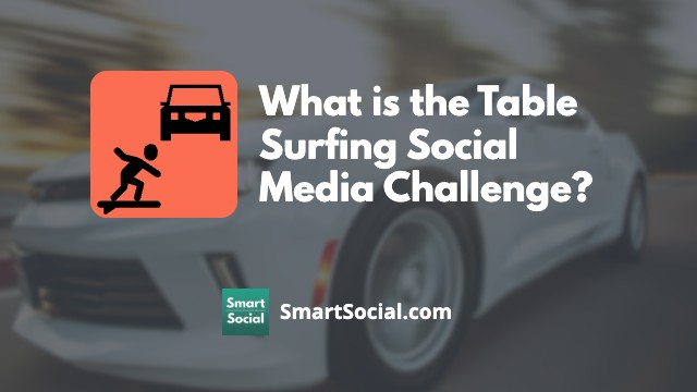 What is the table surfing social media challenge by smartsocial.com