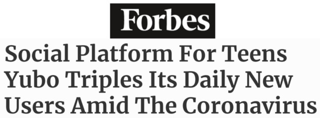 Forbes headline: Social platform for teens Youbo triples its daily new users amid the coronavirus