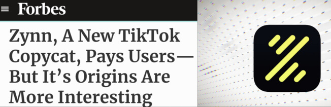 Forbes headline: Zynn, a new TikTok copycat, pays users-but it's origins are more interesting