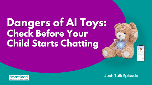 Dangers of AI Toys: Check Before Your Child Starts Chatting Josh Talk by Josh Ochs