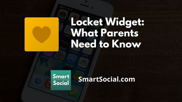 Widget de Locket: Lo que los padres deben saber por SmartSocial.com