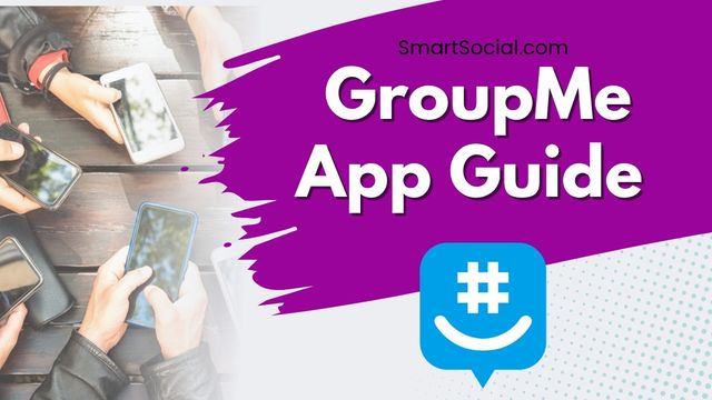 Guía de la aplicación GroupMe de SmartSocial.com