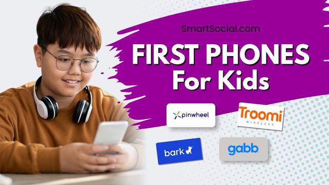 First phones for Kids by SmartSocial.com