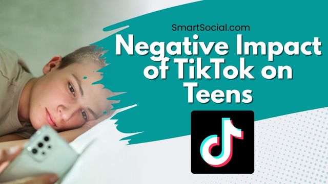 El impacto negativo de TikTok en los adolescentes por Josh Ochs SmartSocial.com