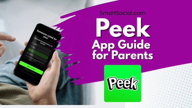 Peek App Guide for Parents by SmartSocial.com