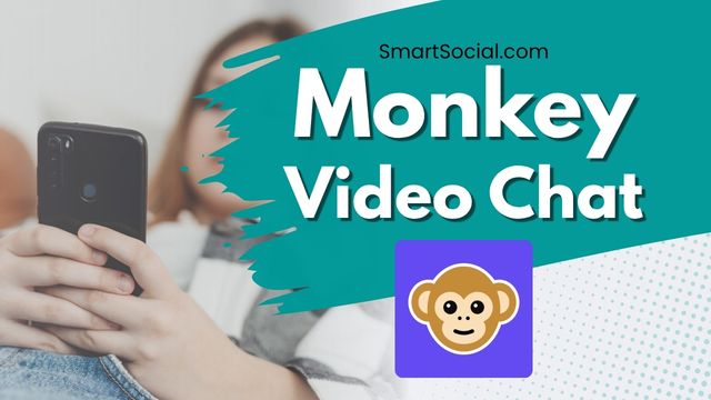 Aplicación Monkey Video Chat (lo que los padres deben saber) de SmartSocial.com
