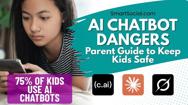 AI Chatbots Dangers: Parent Guide to Keep Kids Safe by SmartSocial.com