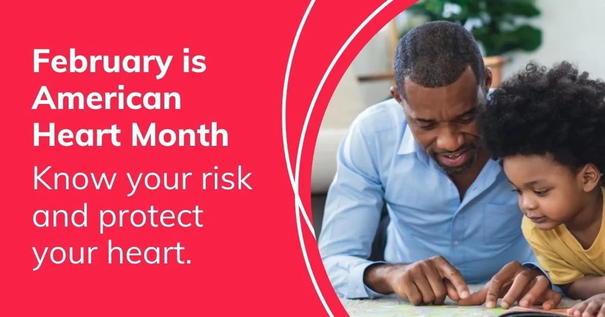 Man and child looking at a book together beside text about February as American Heart Month.