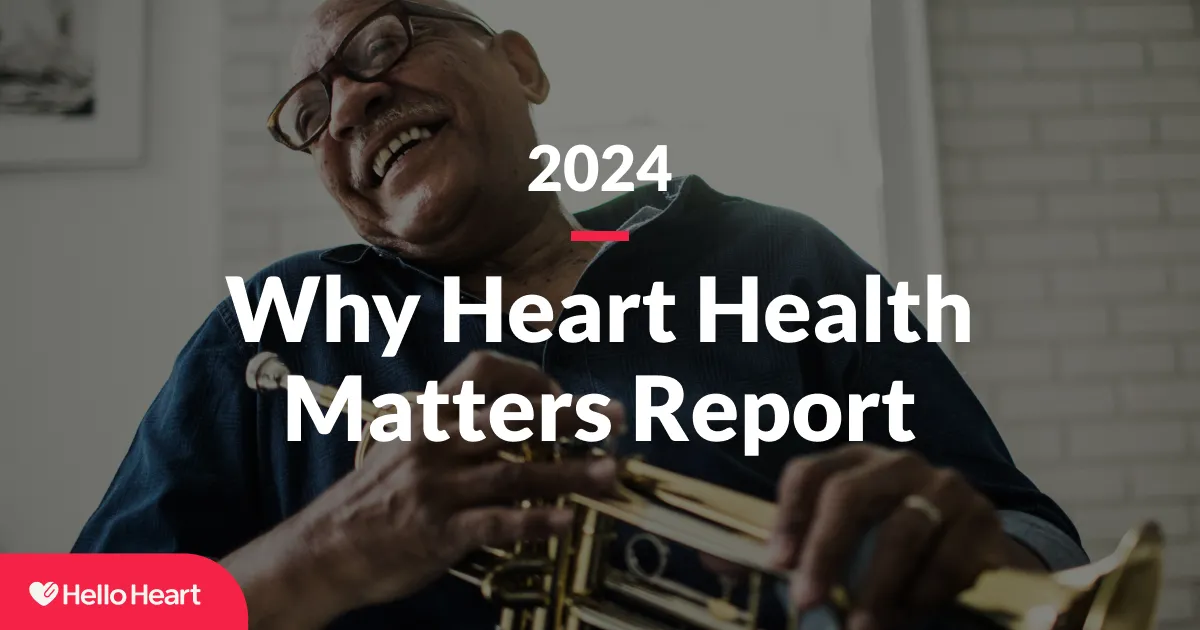 Why Heart Health Matters: The 2024 Report