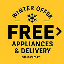 Winter Offer - FREE Appliances & Delivery