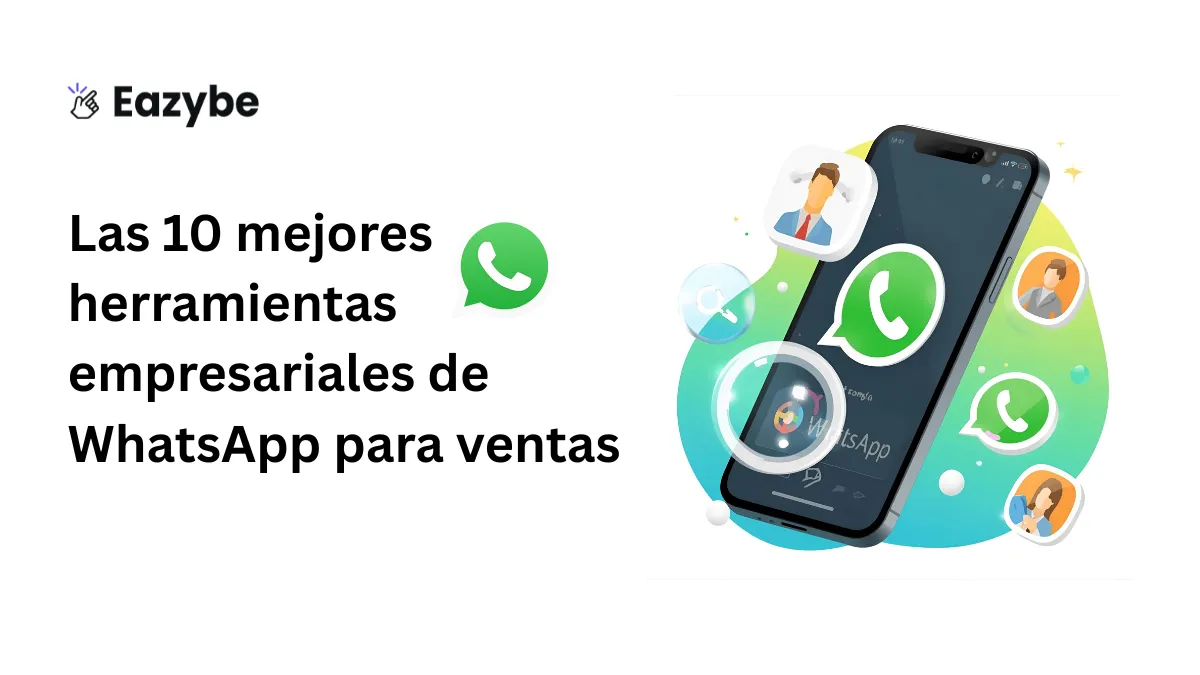 Las 10 mejores herramientas empresariales de WhatsApp