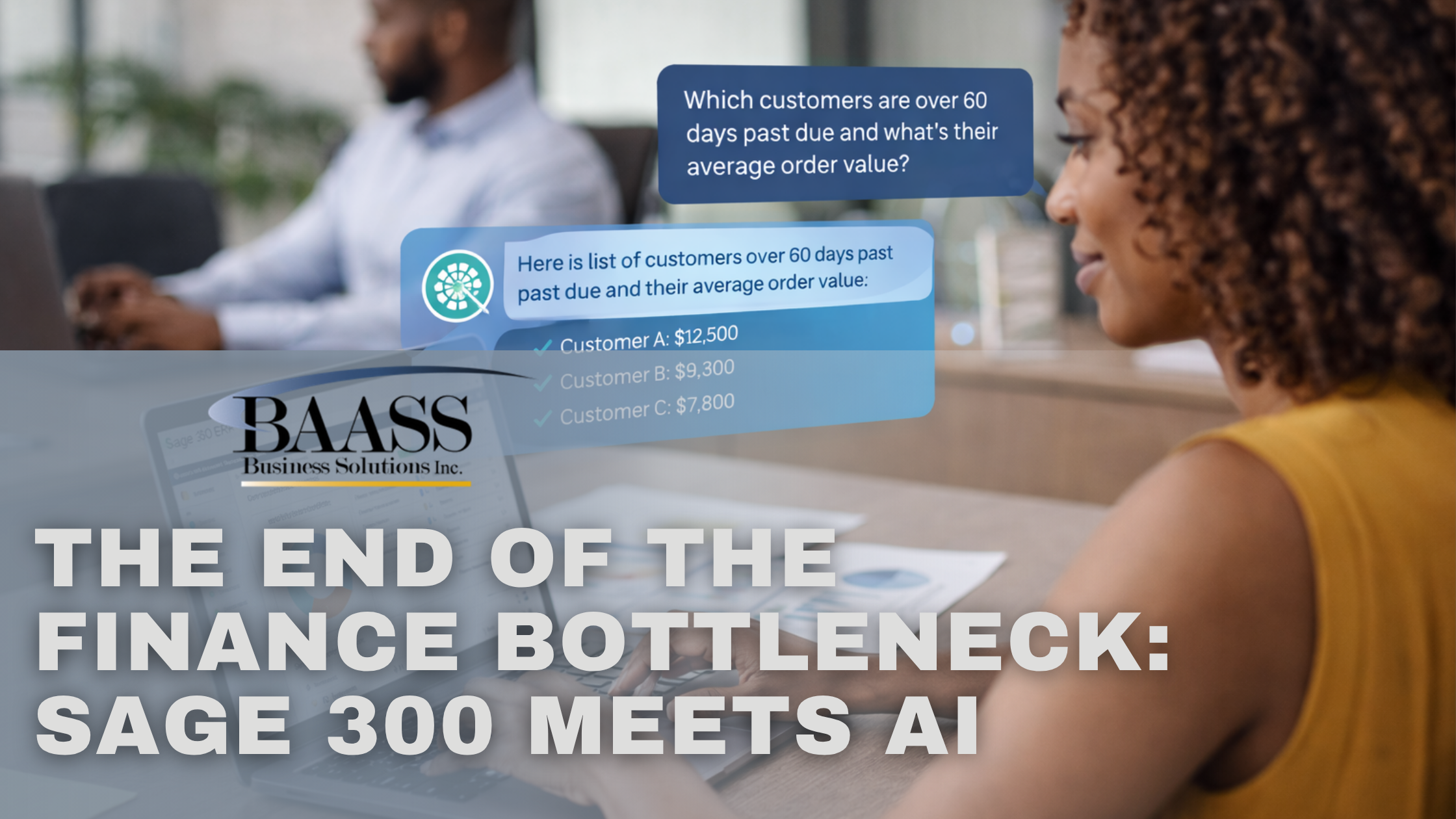 The End of the Finance Bottleneck: Sage 300 Meets AI