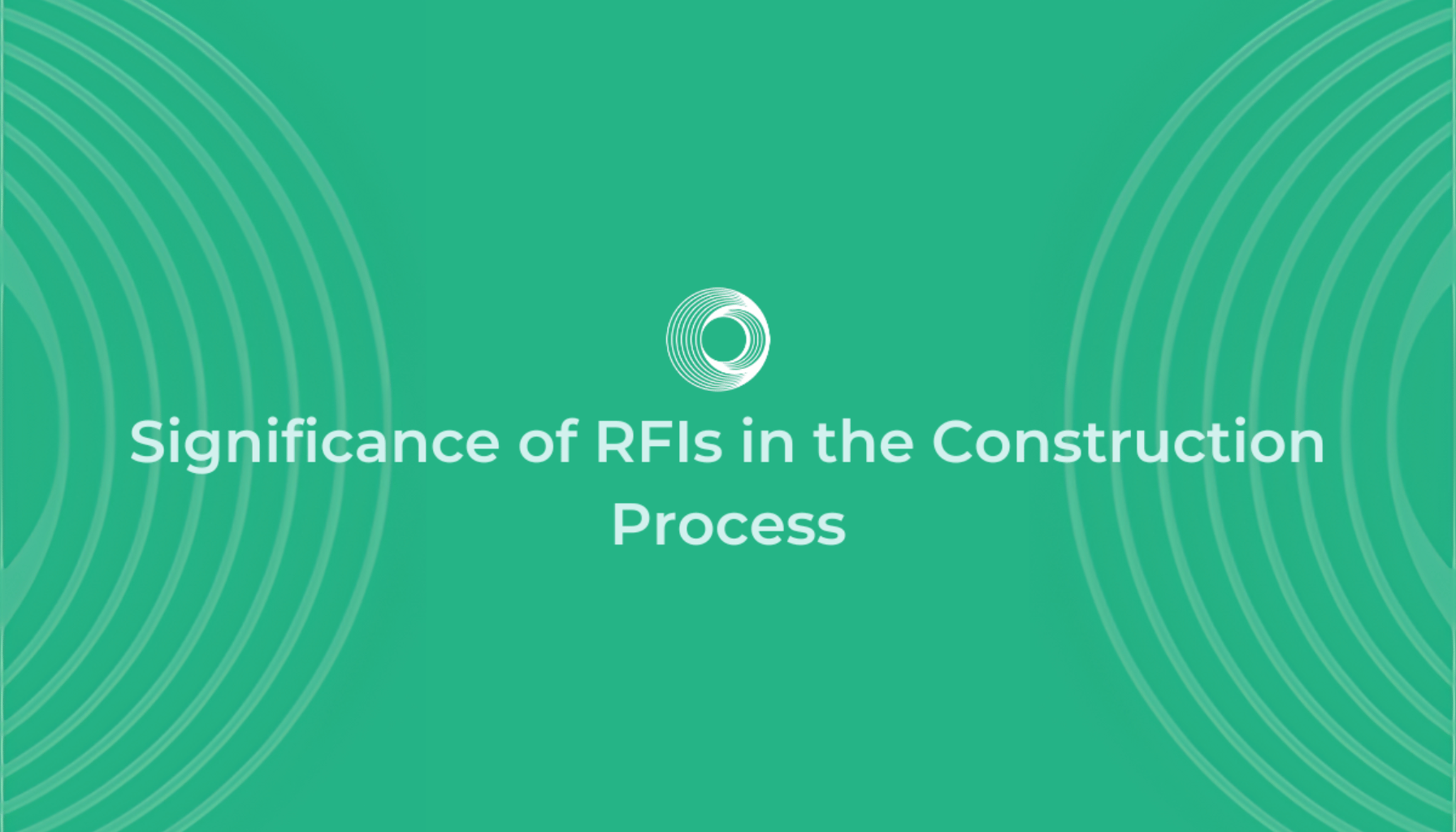 Understanding the Significance of RFIs in the Construction Process