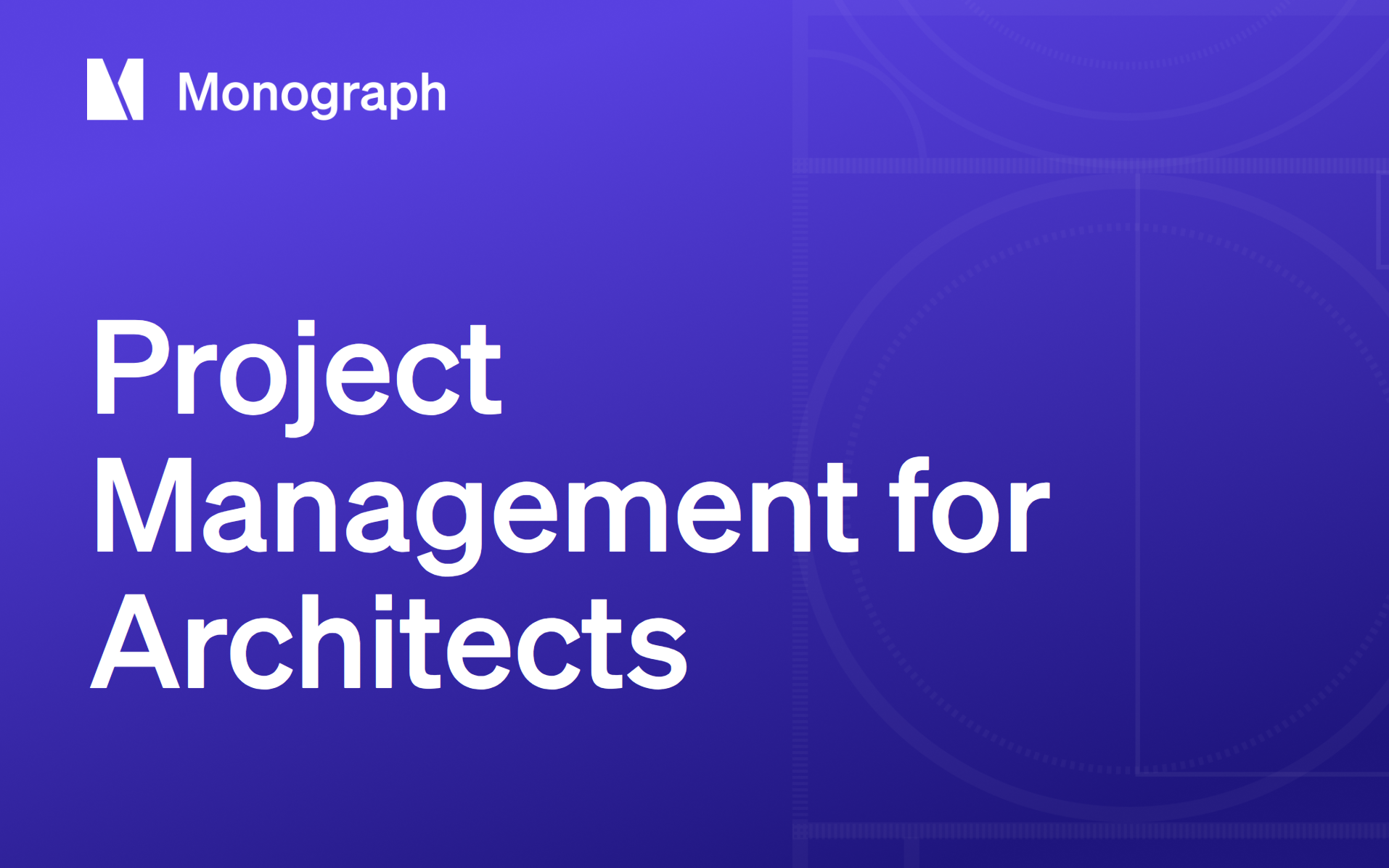 Project Management for Architects: From Design to Delivery