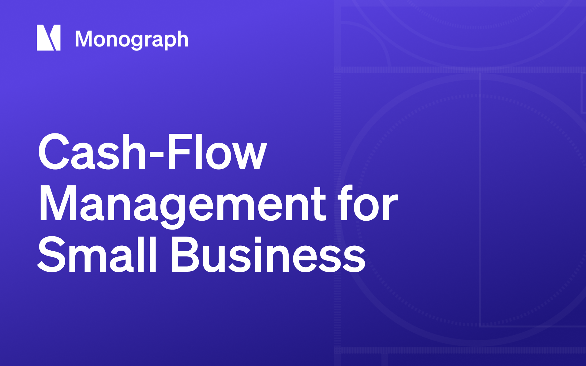 Small-Business Cash-Flow Management: 9 Essential Steps for Architecture & Engineering Firms
