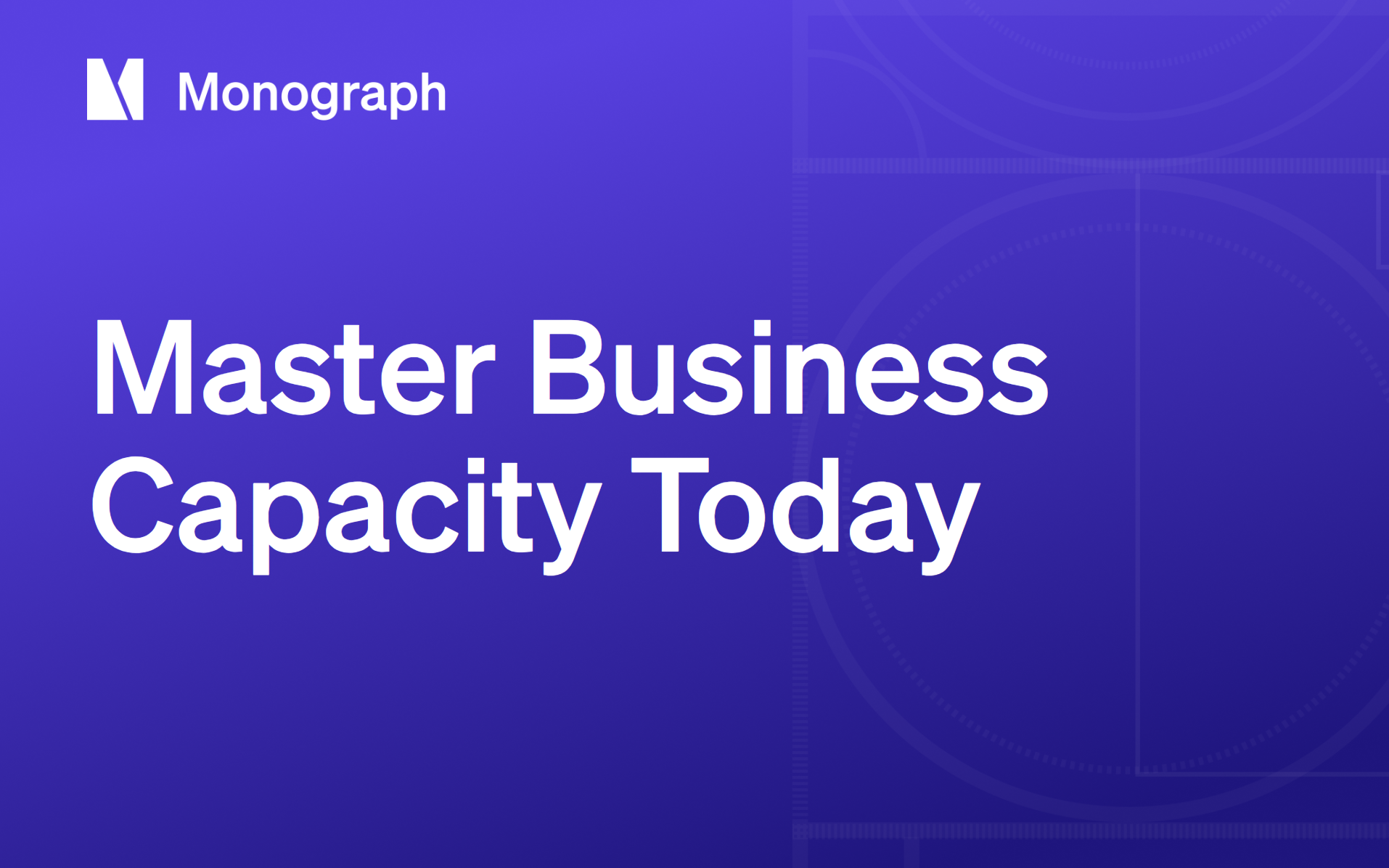 Mastering Business Capacity: A Practical Guide