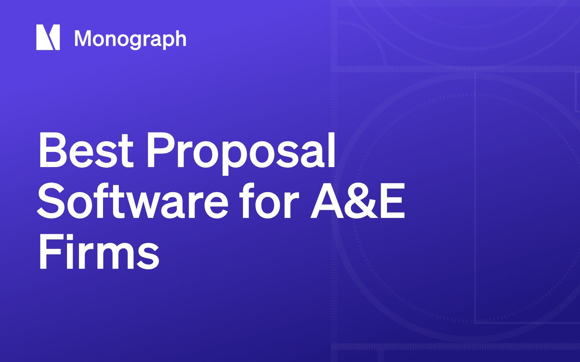 Best Proposal Software Tools for A&E Firms