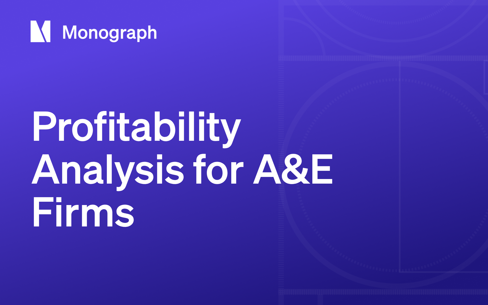 Profitability Analysis for A&E Firms: Step-by-Step